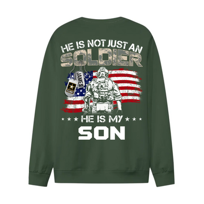 He Is Not Just A Soldier He Is My Son - Personalized Military Family Clothes