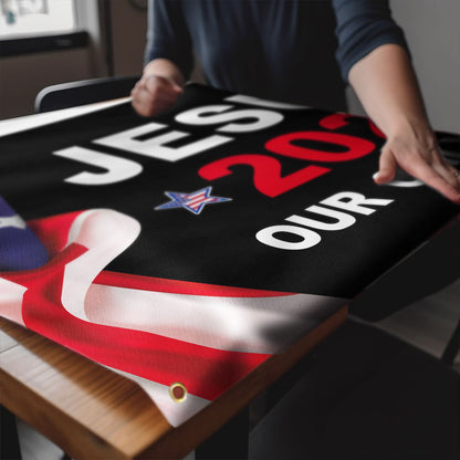 Jesus 2024 Our Only Hope Patriotic American Grommet Flag MLN2687GF