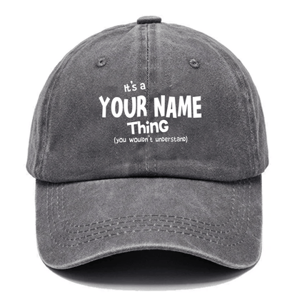Maturelion It's A Your Name Thing You Wouldn't Understand Custom Cap