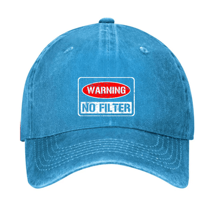 Warning No Filter Funny Sarcastic Cap (Free Customization)