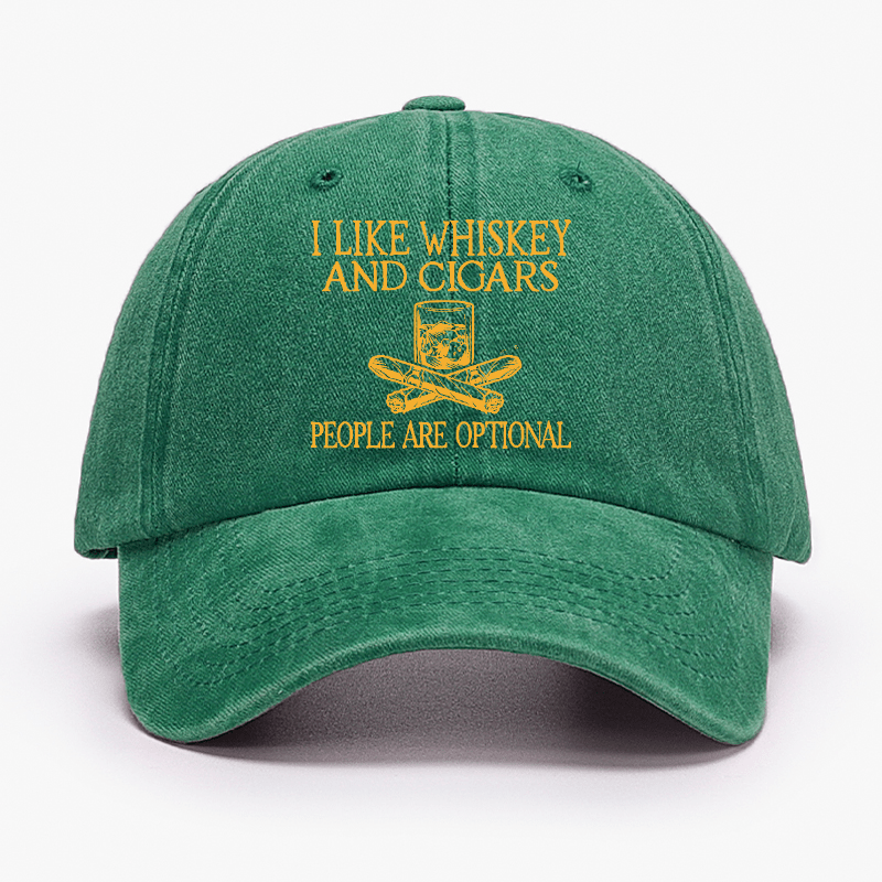 I like Whiskey And Cigars People are Optional Cap