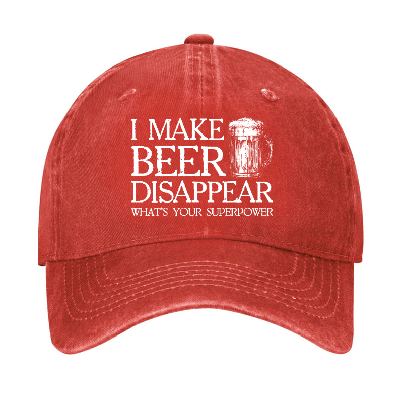 I Make Beer Disappear What's Your Superpower Cap (Free Customization)