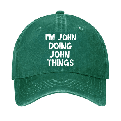 I'm John Doing John Things Funny Cap