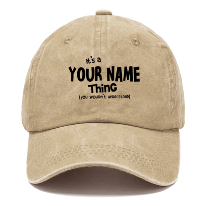 Maturelion It's A Your Name Thing You Wouldn't Understand Custom Cap