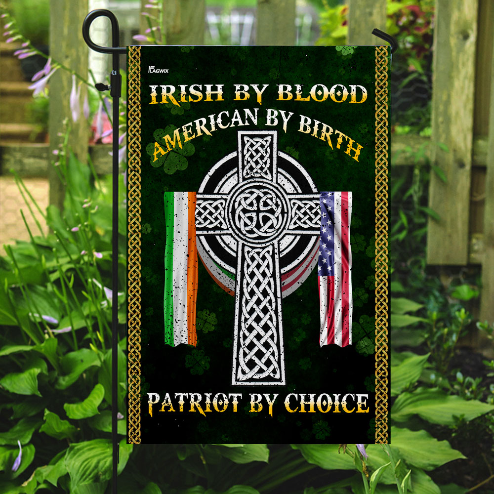 Irish By Blood American By Birth Patriot By Choice Flag