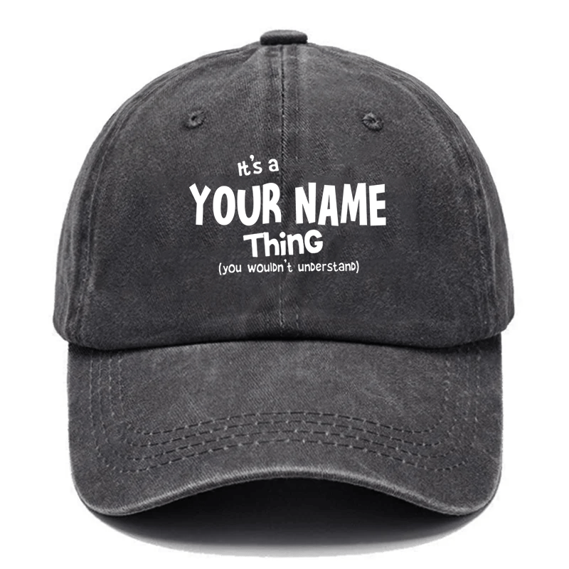 Maturelion It's A Your Name Thing You Wouldn't Understand Custom Cap