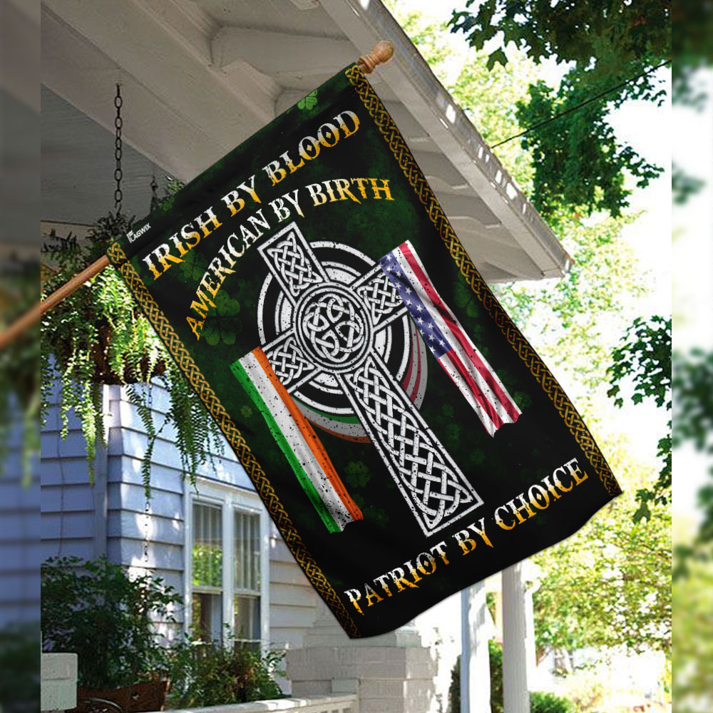 Irish By Blood American By Birth Patriot By Choice Flag