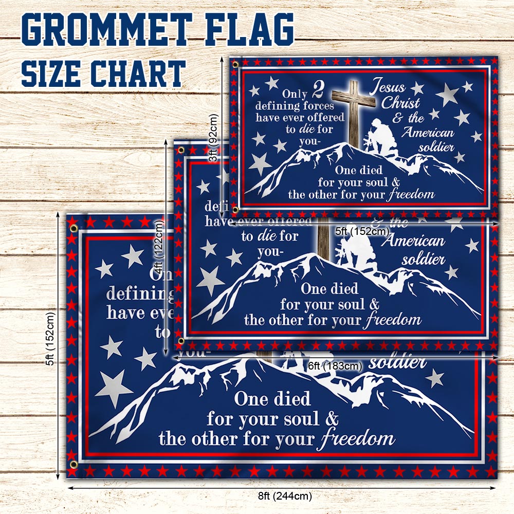 Jesus Christ &amp; American Soldier Grommet Flag Only 2 Defining Forces Have Ever Offered To Die For MLN917GF