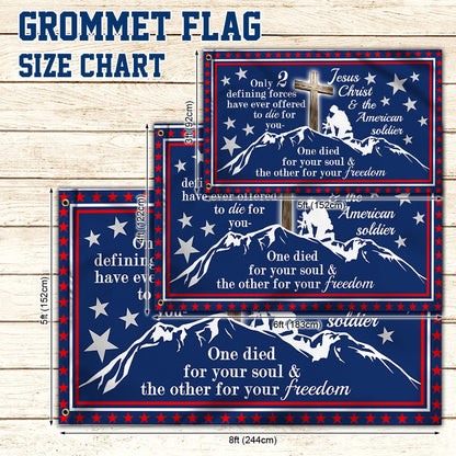 Jesus Christ &amp; American Soldier Grommet Flag Only 2 Defining Forces Have Ever Offered To Die For MLN917GF