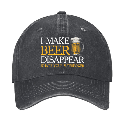 I Make Beer Disappear What's Your Superpower Cap (Free Customization)