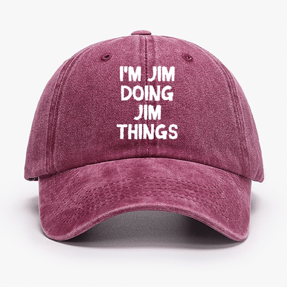 I'm Jim Doing Jim Things Cap
