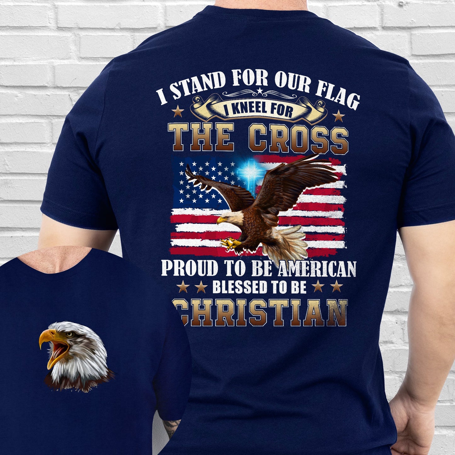 Proud To Be American Blessed To Be Christian Eagle Patriot American T-Shirt MLN3125TS
