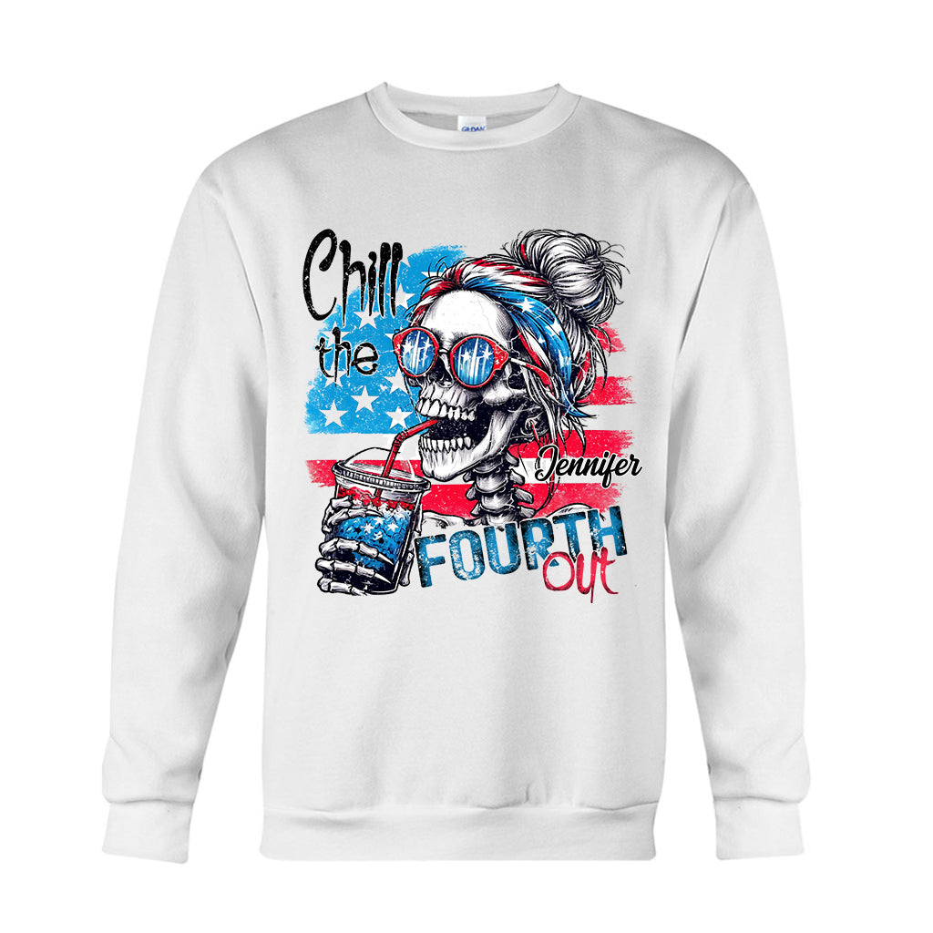Chill The Fourth Out - Personalized Skull T-shirt And Hoodie