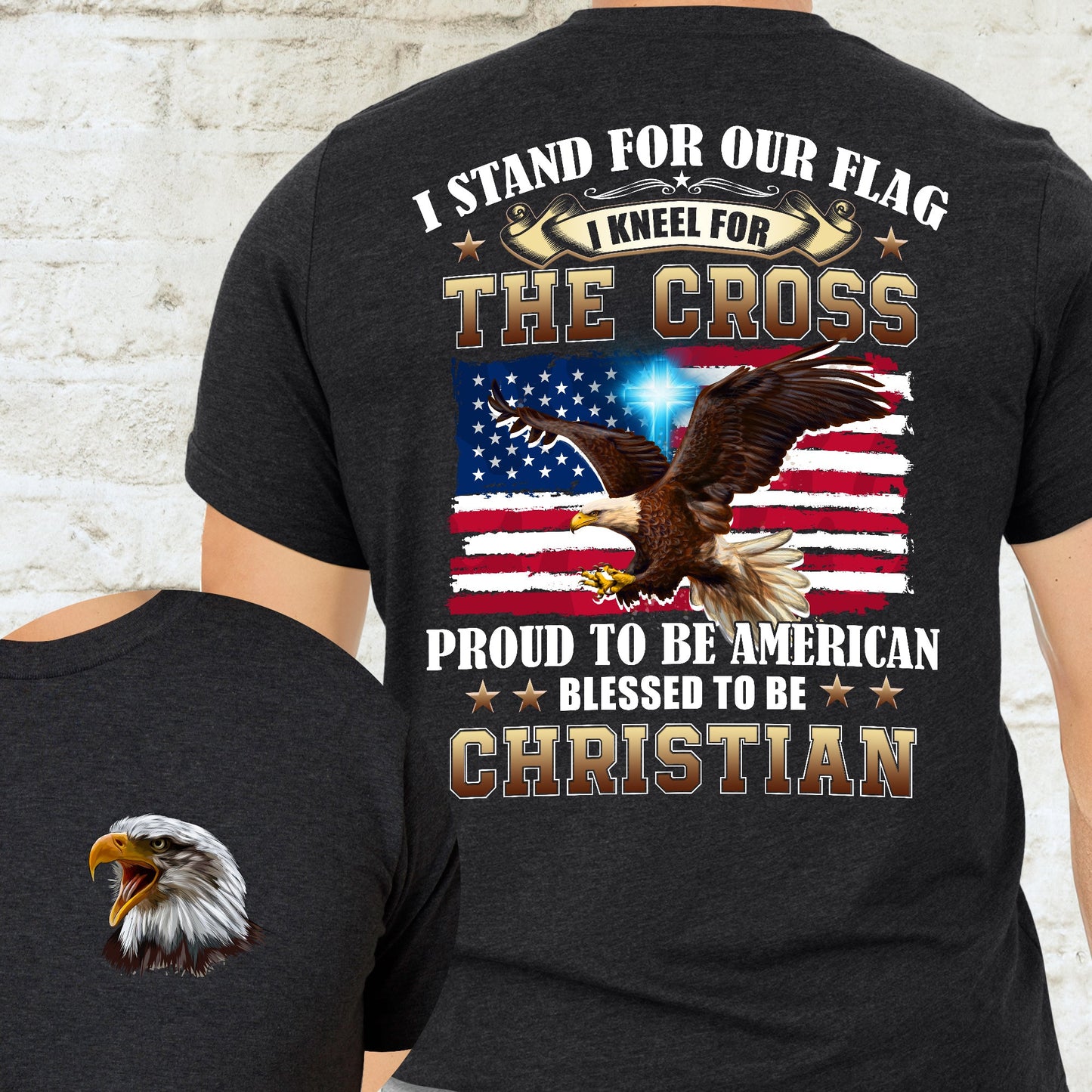 Proud To Be American Blessed To Be Christian Eagle Patriot American T-Shirt MLN3125TS