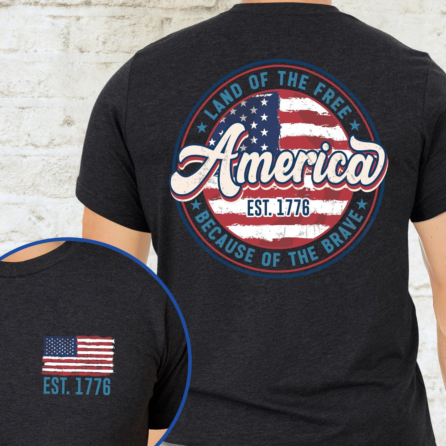 America Est. 1776 Land Of The Free Because Of The Brave T-Shirt MLN3360TS