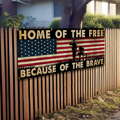 Memorial Day Veterans Home Of The Free Because Of The Brave Fence Banner TQN2717FB