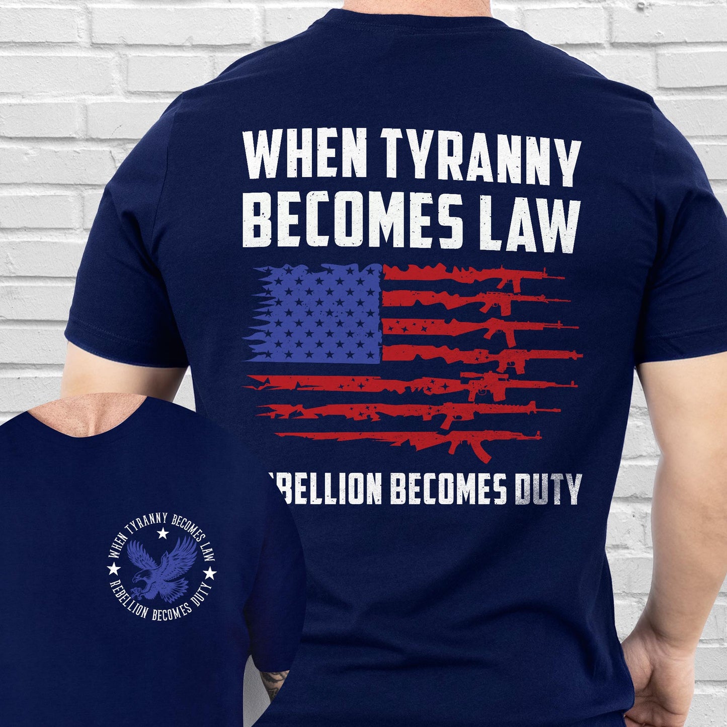 When Tyranny Becomes Law Rebellion Becomes Duty T-Shirt MLN3116TS