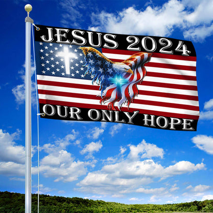 Flagwix American Flag - Jesus 2024 Our Only Hope, American Eagle Christian Grommet Flag TPT741GFv1