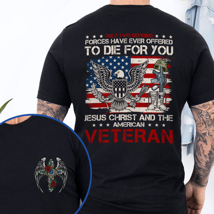 Veteran Only Two Defining Jesus Christ and The American Veteran T-Shirt MLN4301TS