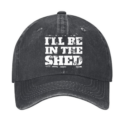 Maturelion I'll Be In The Shed Funny Men's Fix Cap