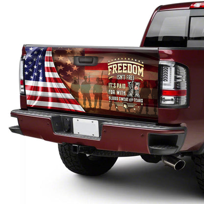 Veteran Truck Tailgate Decal Sticker Wrap Freedom Isn’t Free. It’s Paid For With Blood, Sweat And Tears MLH1665TDv2