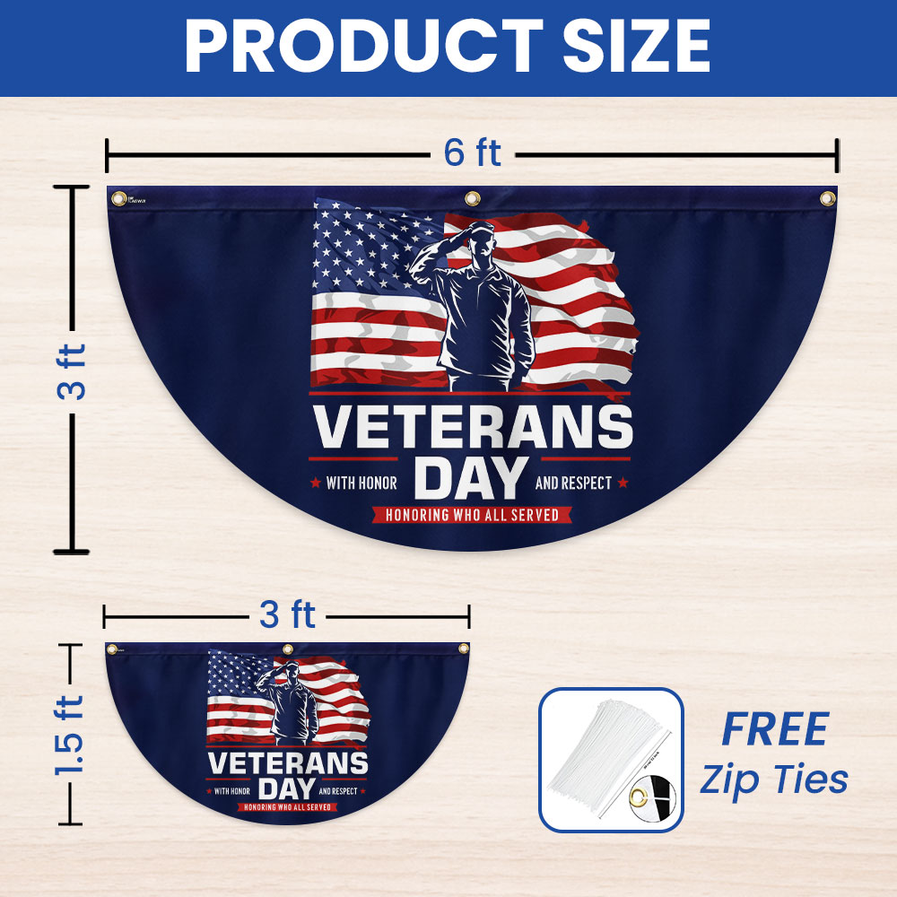 Veterans Day Honoring Who All Served With Honor and Respect Non-Pleated Fan Flag MLN3988FL