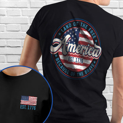America Est. 1776 Land Of The Free Because Of The Brave T-Shirt MLN3360TS