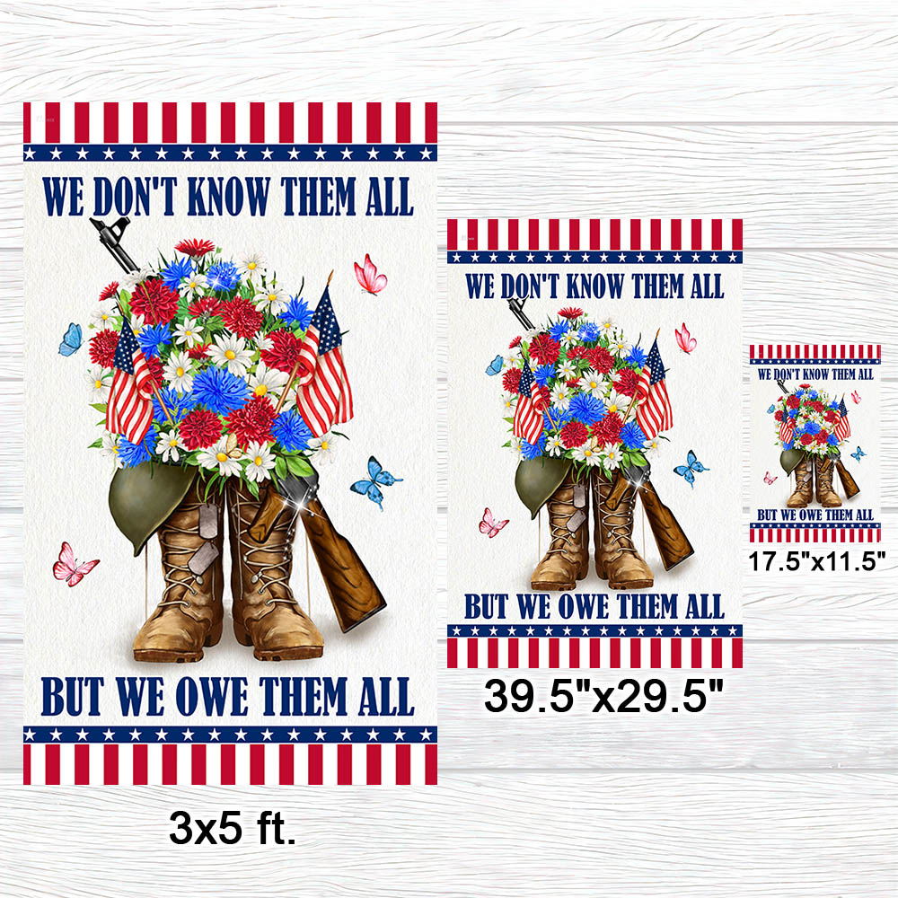 Memorial Day Veteran Flag We Don't Know Them All But We Owe Them All MLN1089F