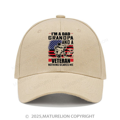 Maturelion Baseball Cap I'm A Dad Grandpa And A Veteran Nothing Scares Me Cap (Free Customization)