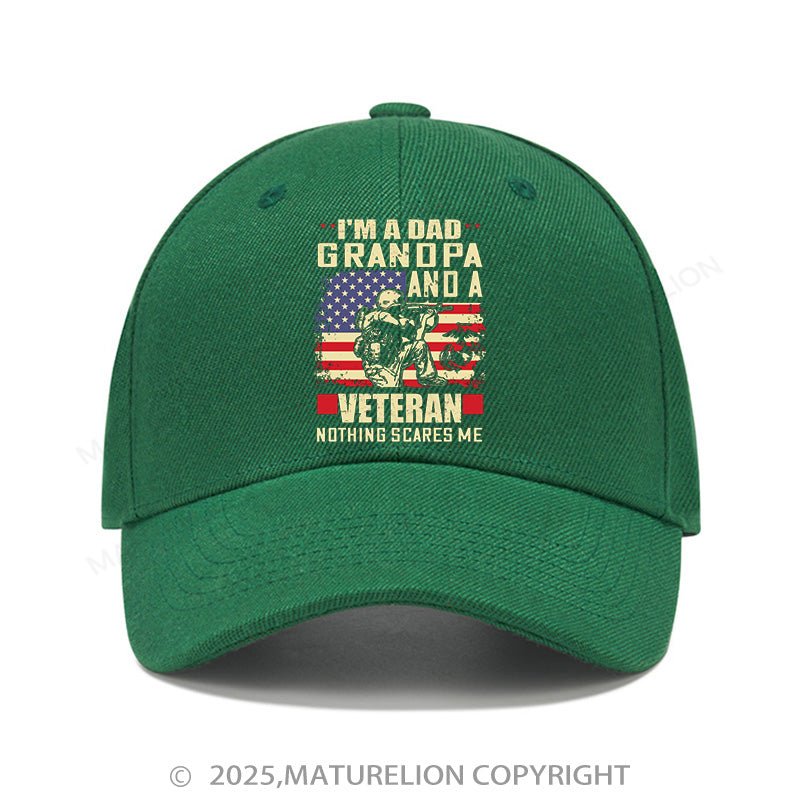 Maturelion Baseball Cap I'm A Dad Grandpa And A Veteran Nothing Scares Me Cap (Free Customization)