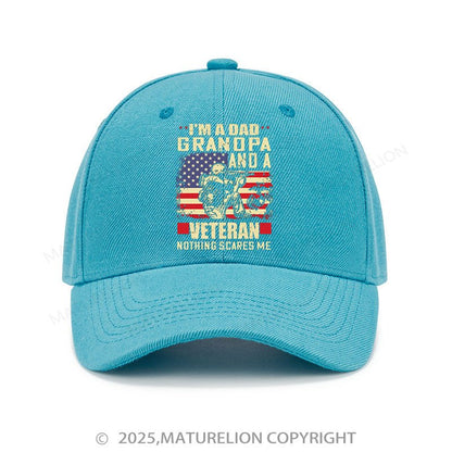 Maturelion Baseball Cap I'm A Dad Grandpa And A Veteran Nothing Scares Me Cap (Free Customization)