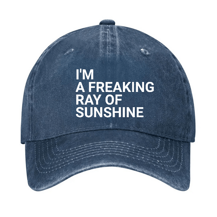 Maturelion I'm A Freaking Ray Of Sunshine Joke Cap (Free Customization)
