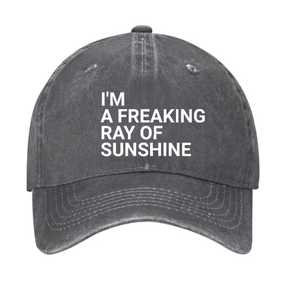 Maturelion I'm A Freaking Ray Of Sunshine Joke Cap (Free Customization)