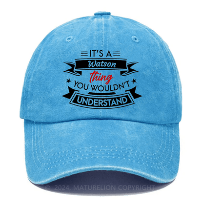 Maturelion It's A Your Name Thing You Wouldn't Understand Custom Cap