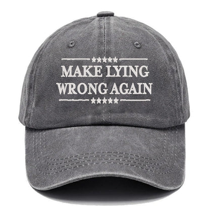 Maturelion Make Lying Wrong Again Embroidered Cap