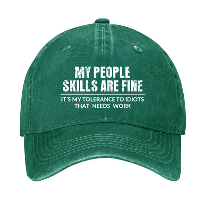 Maturelion My People Skills Are Fine It's My Tolerance To Idiots That Needs Work Cap