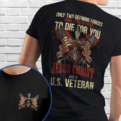 Veteran Jesus Christ And A United States Veteran Flag USA Christian T-Shirt VTM603TS