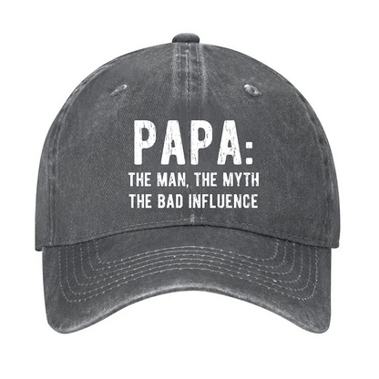 Maturelion Papa The Man, The Myth The Bad Influence Cap