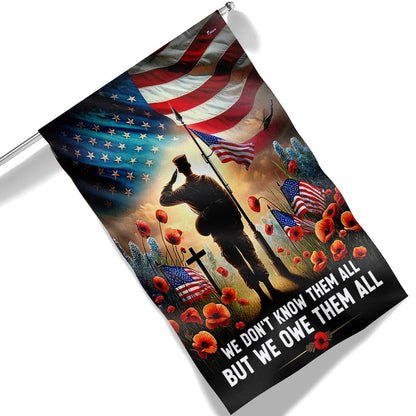 FLAGWIX Veteran Memorial Day Flag We Don't Know Them All But We Owe Them All MLN2718F