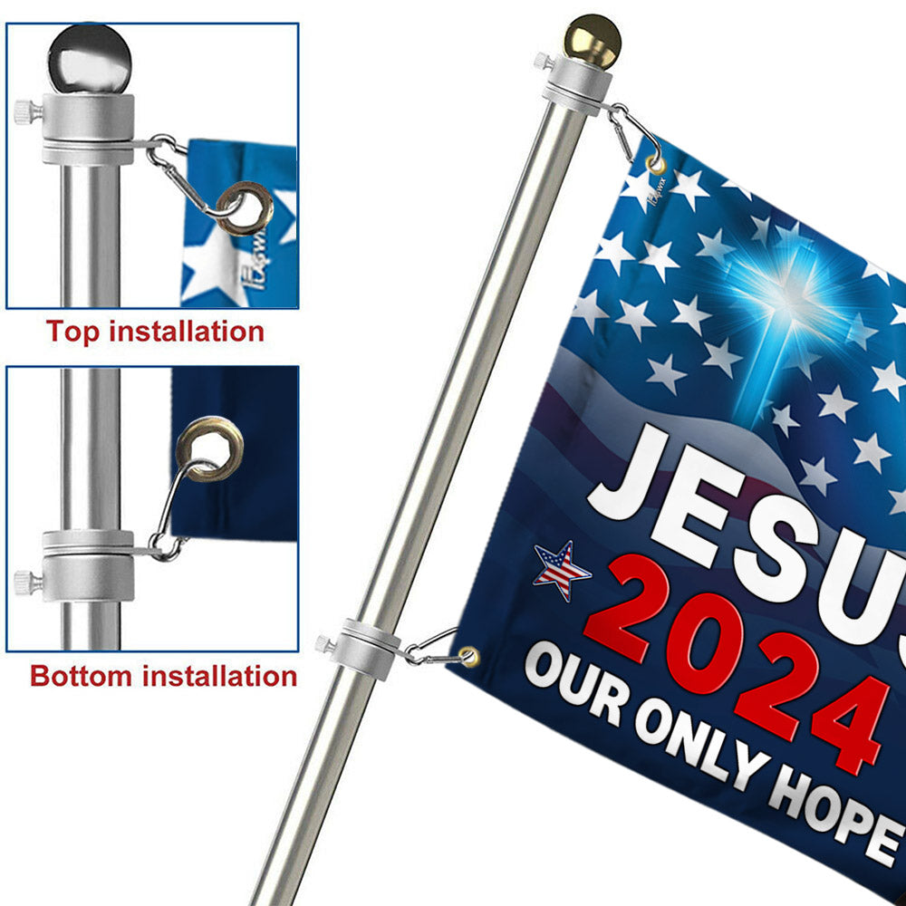 Jesus 2024 Our Only Hope Eagle American Grommet Flag MLN2683GF