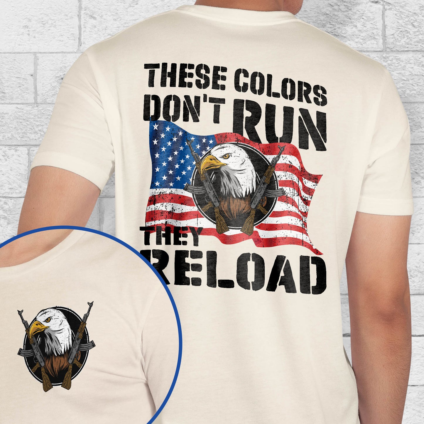 These Colors Don't Run They Reload Second Amendment American T-Shirt MLN3121TS