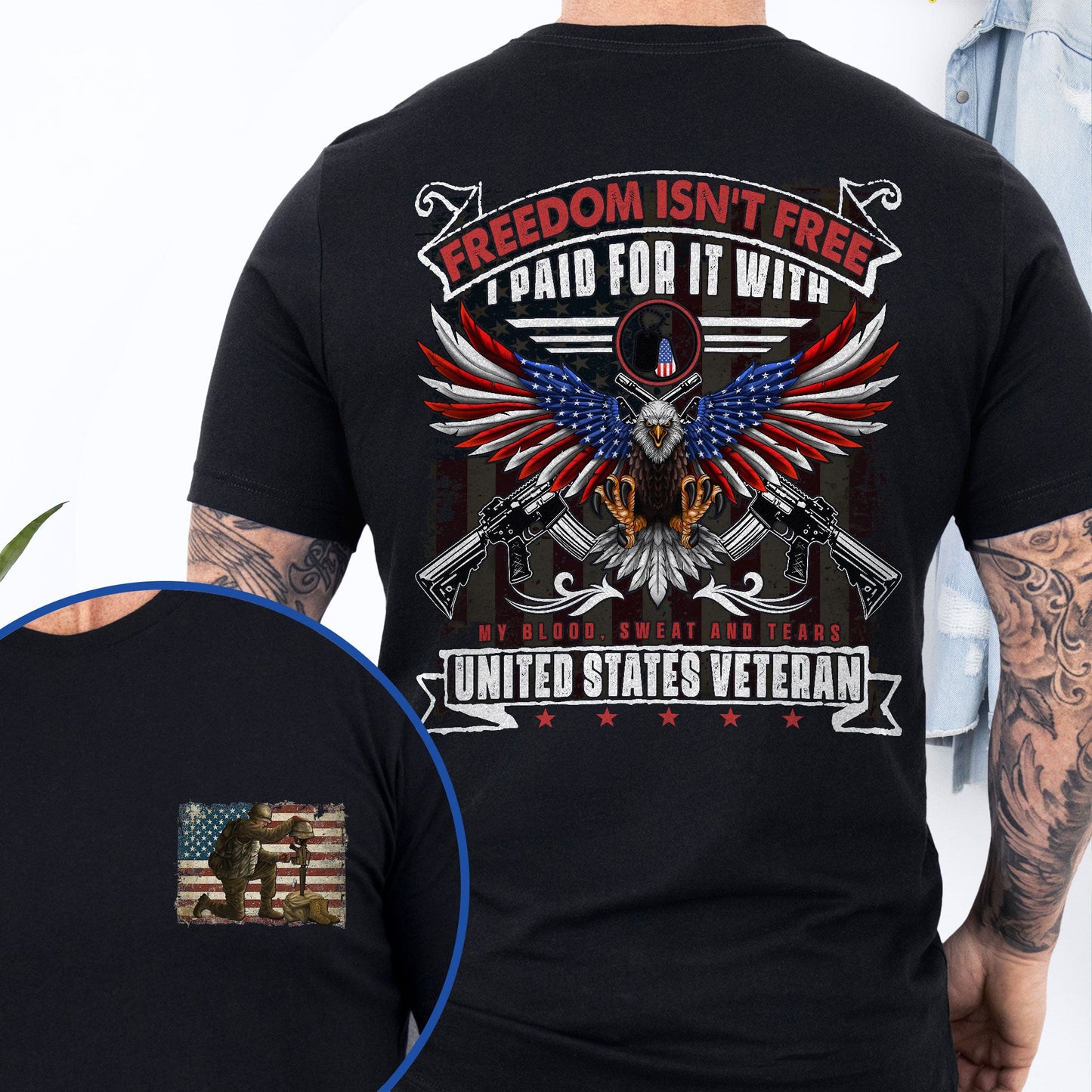 Veteran Freedom Isn't Free I Paid For It With My Blood, Sweat and Tears T-Shirt MLN3142TS