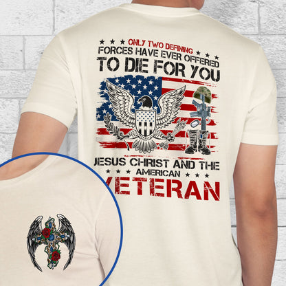 Veteran Only Two Defining Jesus Christ and The American Veteran T-Shirt MLN4301TS