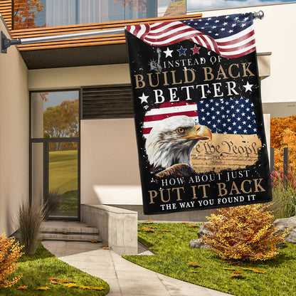 Eagle We The People Flag Instead Of Build Back Better How About Just Put It Back Flag MLN3298F