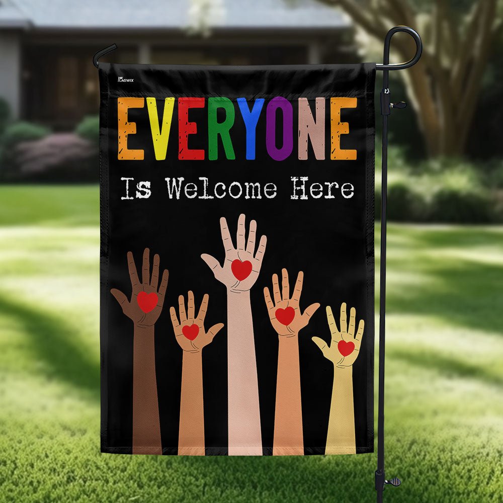 Everyone Is Welcome Here Equality Pride Flag MLN5573TTH