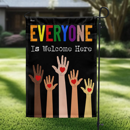 Everyone Is Welcome Here Equality Pride Flag MLN5573TTH