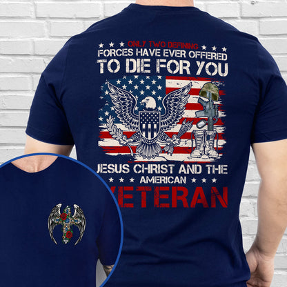 Veteran Only Two Defining Jesus Christ and The American Veteran T-Shirt MLN4301TS