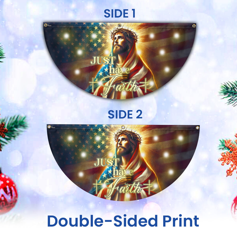 Jesus Christ Just Have Faith American Solar LED Fan Flag VTM732SL