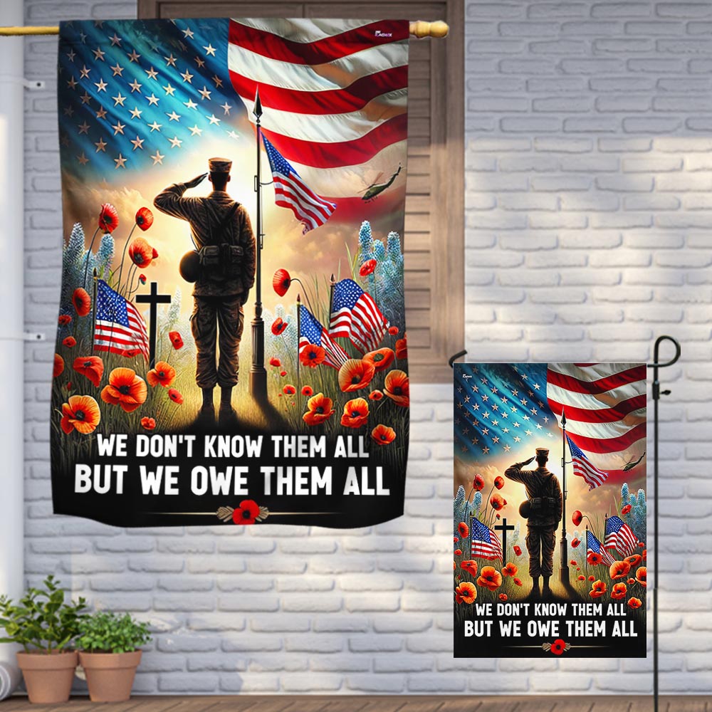 FLAGWIX Veteran Memorial Day Flag We Don't Know Them All But We Owe Them All MLN2718F