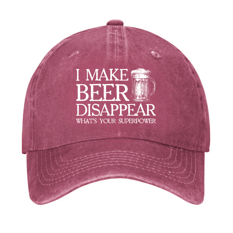 I Make Beer Disappear What's Your Superpower Cap (Free Customization)